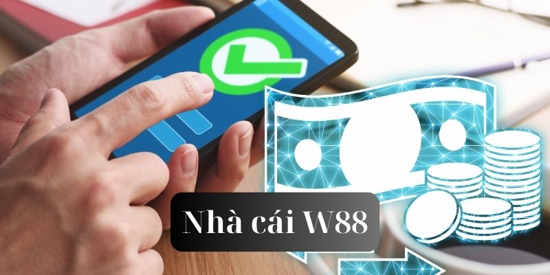 Cách thức nạp tiền W88 nhà cái